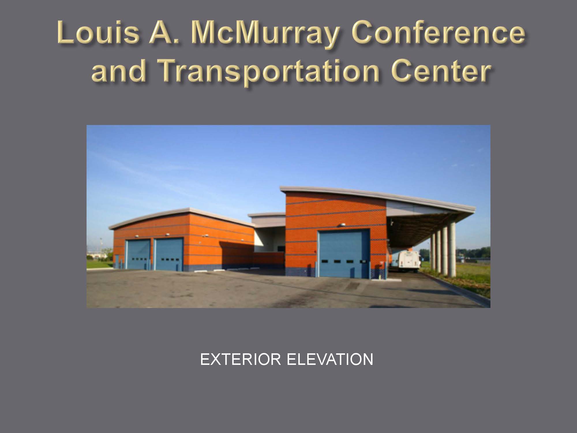 Louis A. McMurray Conference and Transportation Center